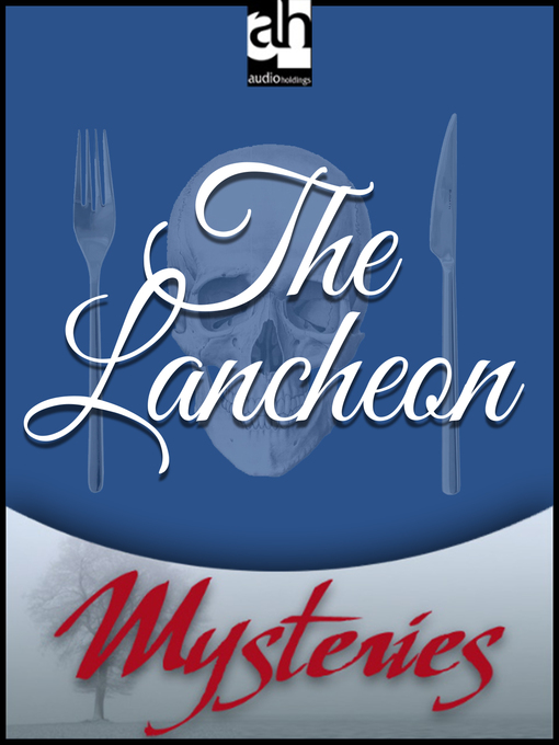 Title details for The Luncheon by Sharyn McCrumb - Available